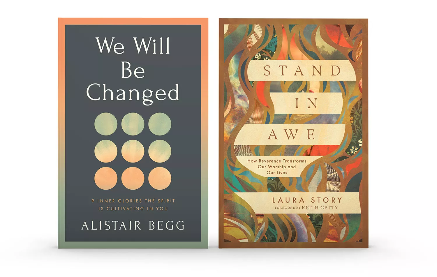 We Will Be Changed & Stand in Awe