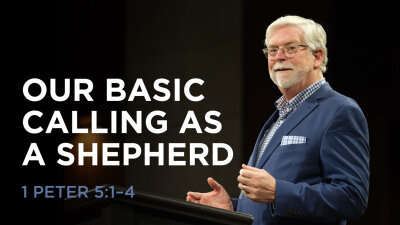 Our Basic Calling as a Shepherd