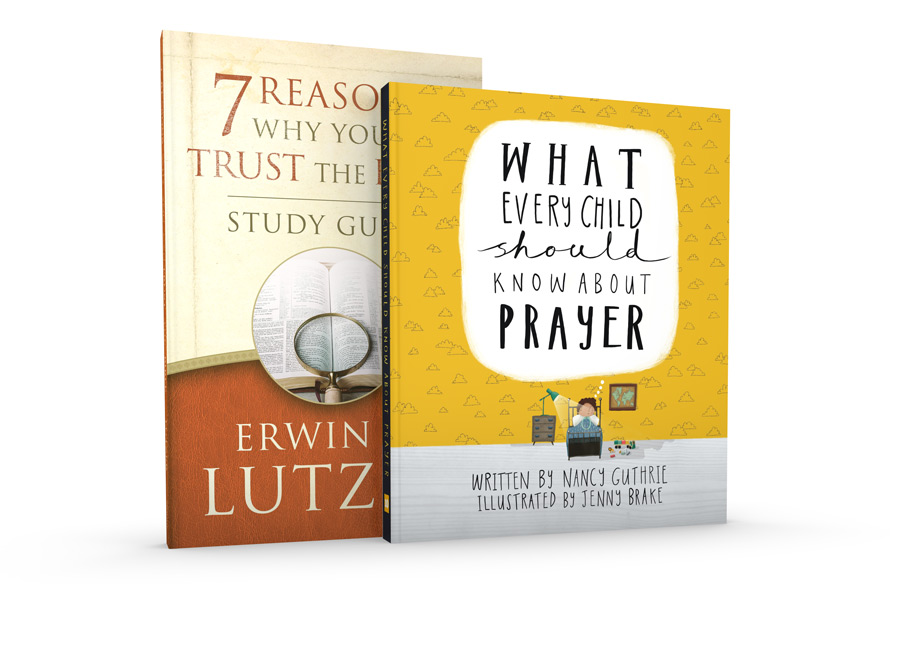 7 Reasons Why You Can Trust the Bible & What Every Child Should Know about Prayer