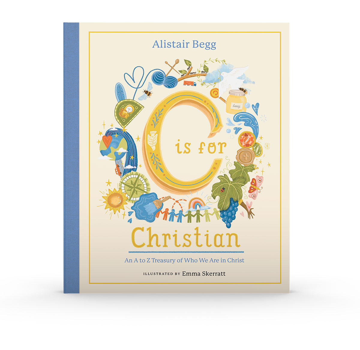 C Is for Christian: An A to Z Treasury of Who We Are in Christ