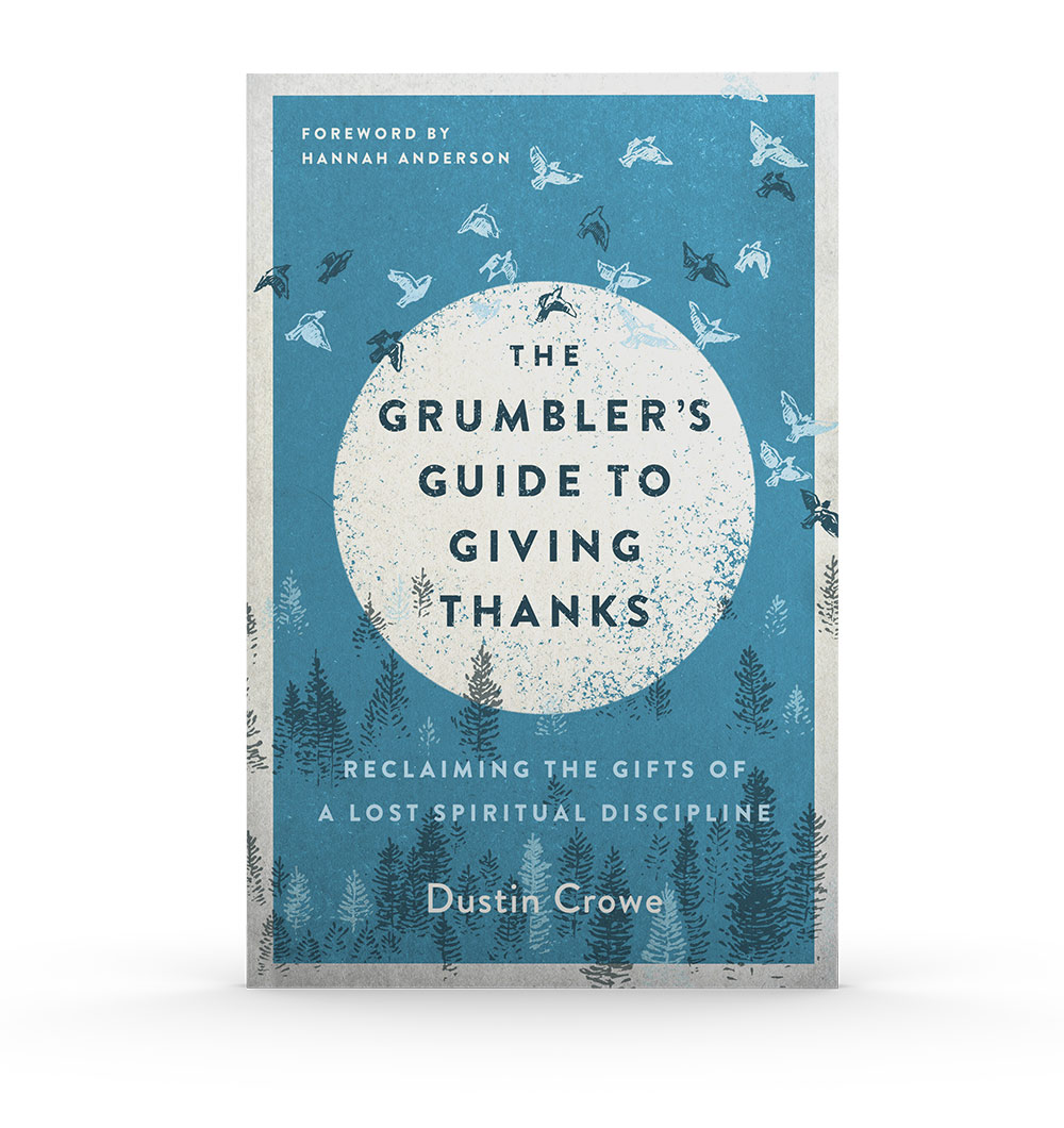 The Grumbler's Guide to Giving Thanks