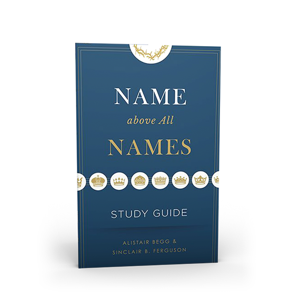 ‘Name Above All Names’ Study Guide 