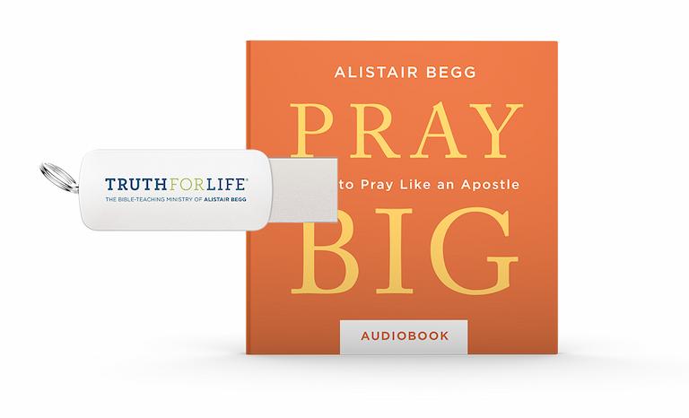 Pray Big: Learn to Pray Like an Apostle (Audiobook)