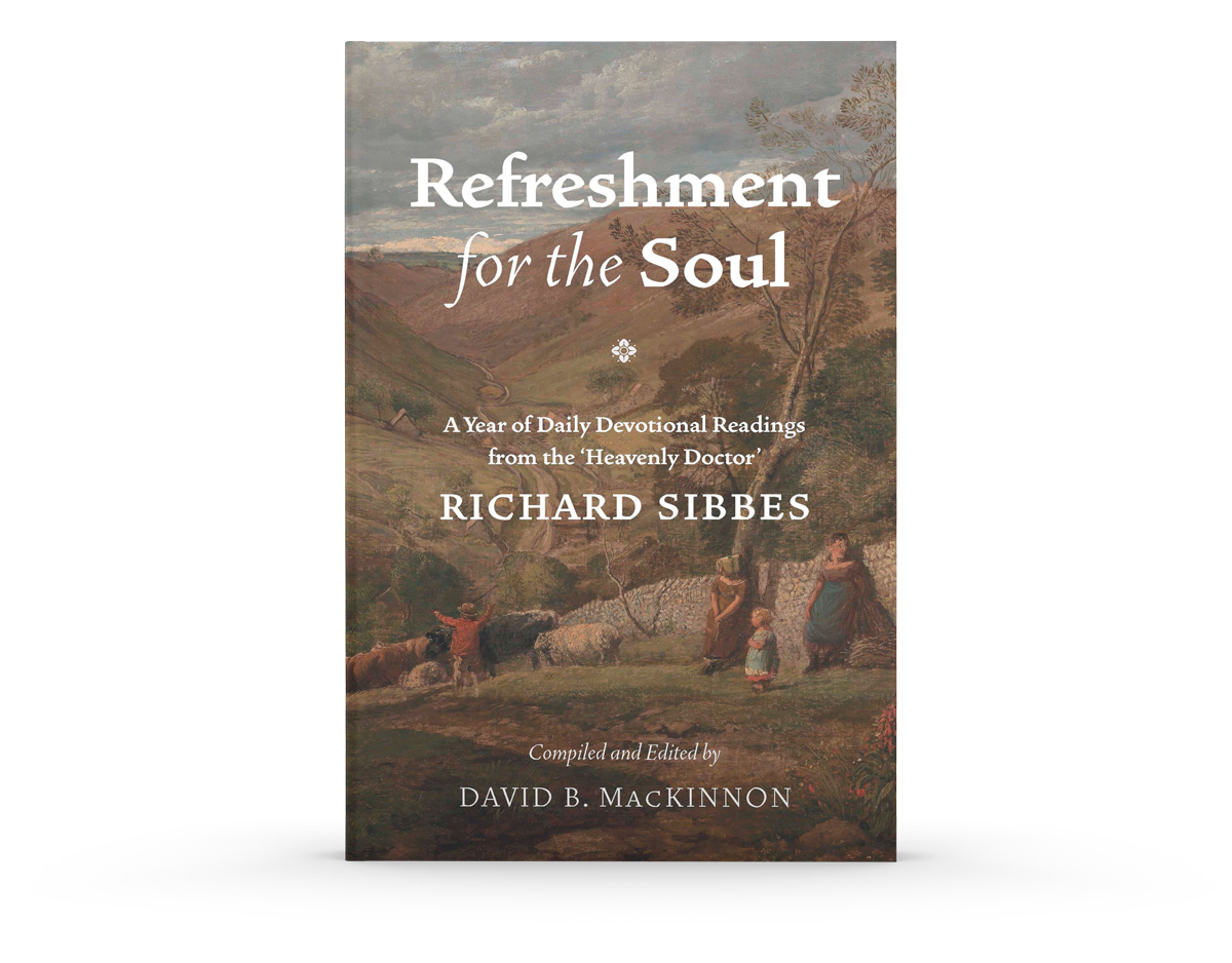 Refreshment for the Soul: A Year of Daily Devotional Readings from the ‘Heavenly Doctor’