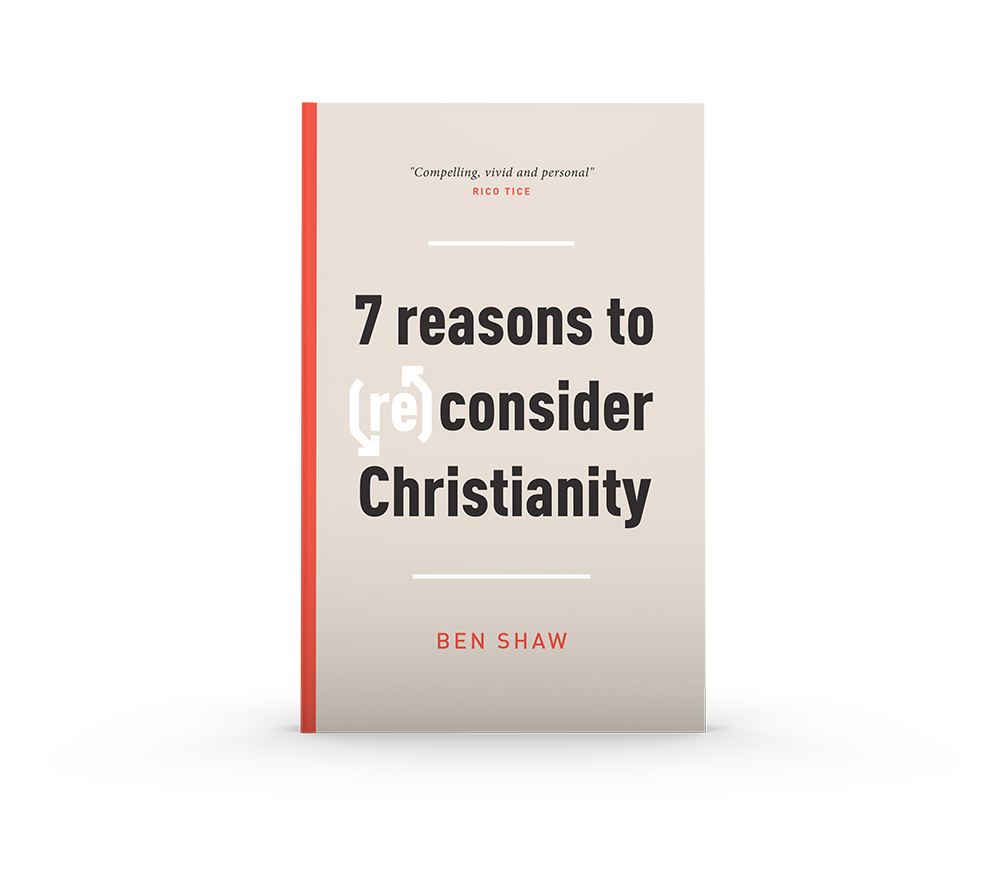 7 Reasons to (re)consider Christianity