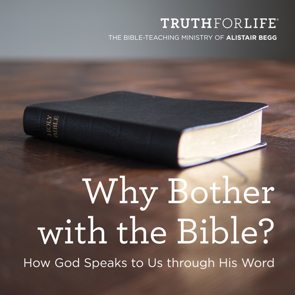 Why Bother with the Bible?