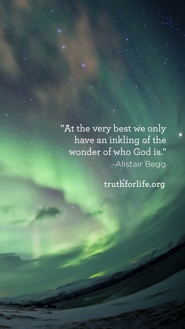 The Wonder of Who God Is: Wallpaper - Truth For Life